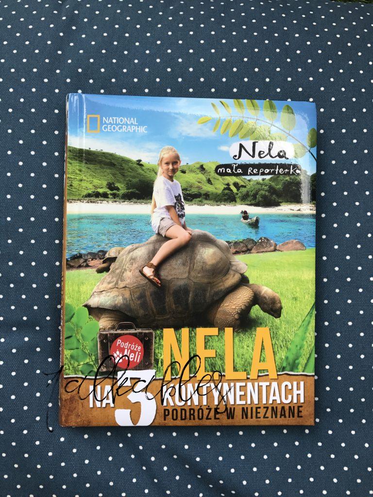 Nela mała reporterka - seria; na trzech kontynentach